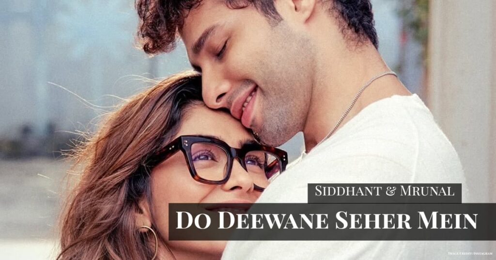 Do Deewane Seher Mein Mrunal Siddhant