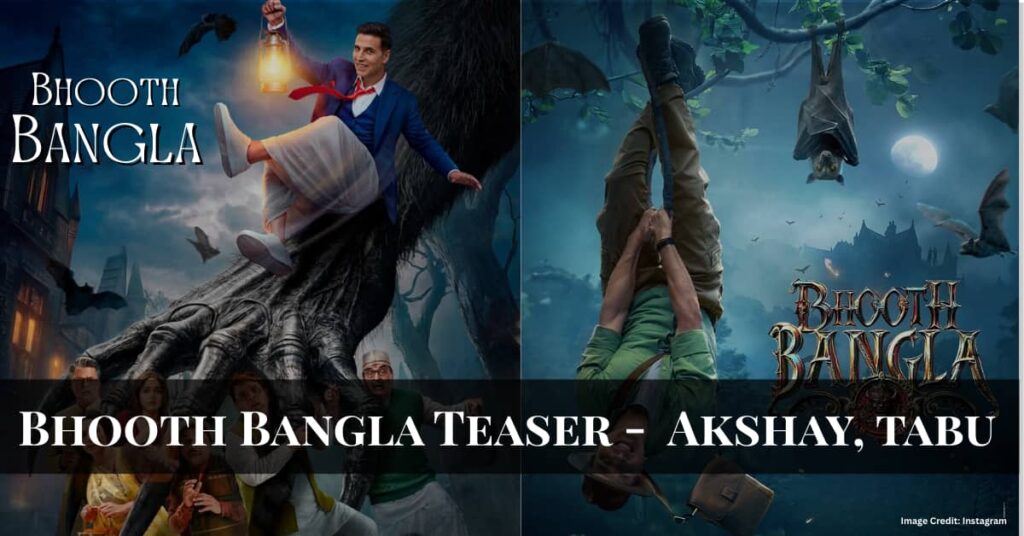 Bhooth Bangla Akshay Kumar Bollywood movie
