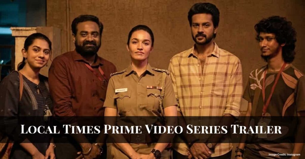 Local Times Prime Video Series Trailer