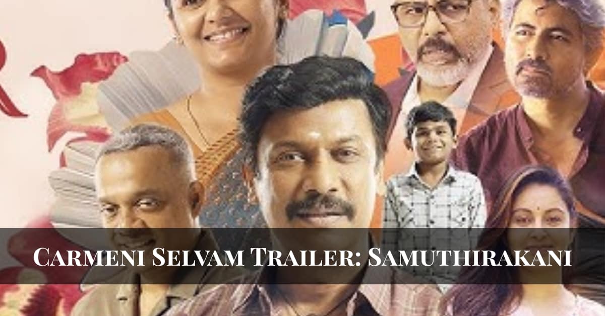 Carmeni Selvam Trailer Samuthirakani