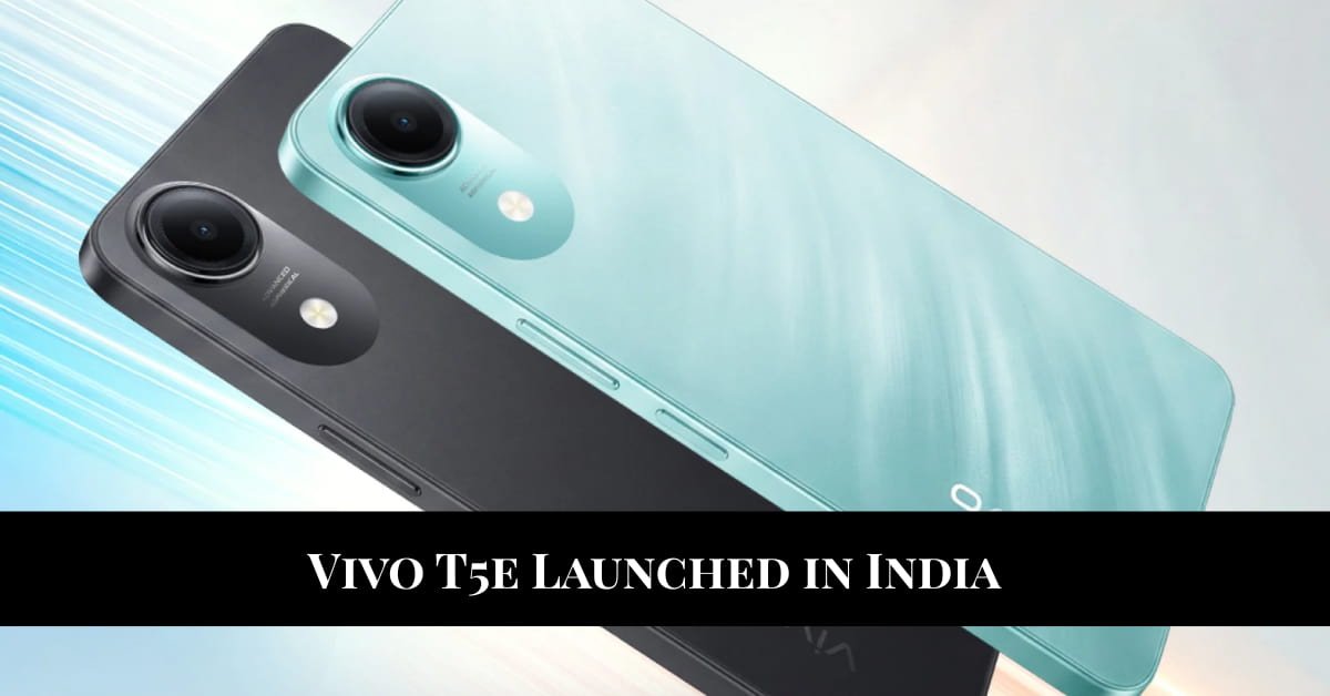 Vivo T5e Launched in India