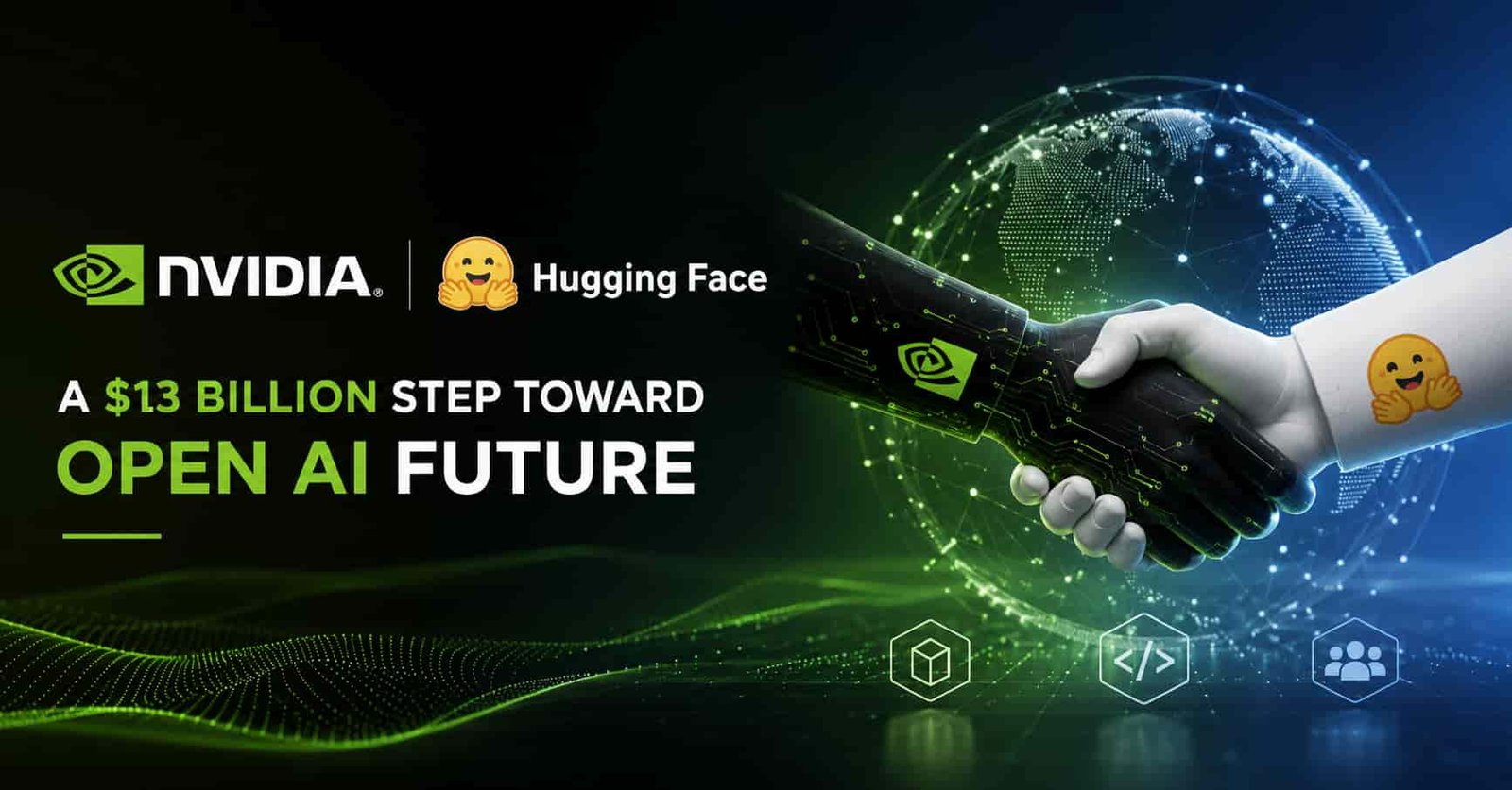 Nvidia acquires Hugging Face 13 billion dollars